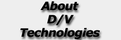 About D/V Technologies